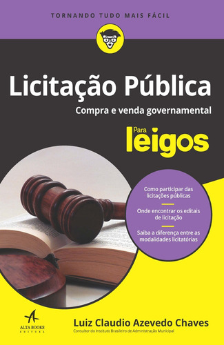 Licitação pública para leigos, de Chaves, Luiz Claudio Azevedo. Editora Catavento Distribuidora de Livros Ltda, capa mole em português, 2016