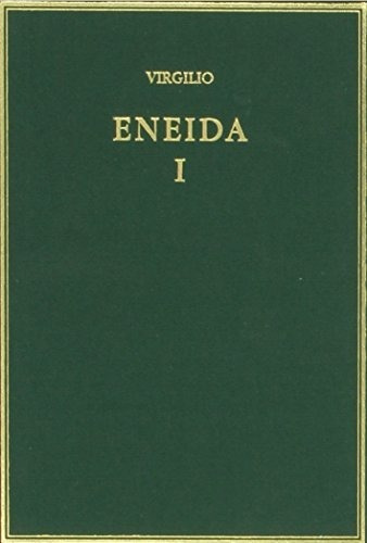 Eneida. Vol. I: (libros I-iii): 1 (alma Mater)