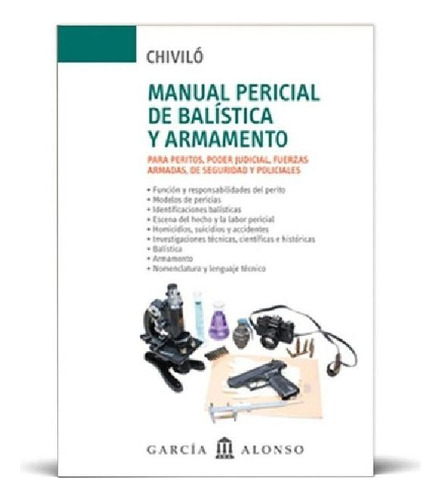 Libro - Manual Pericial De Balistica Y Armamento Para Perit