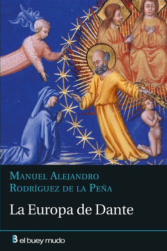 La Europa De Dante - Rodriguez De La Peña, Manuel Alejand