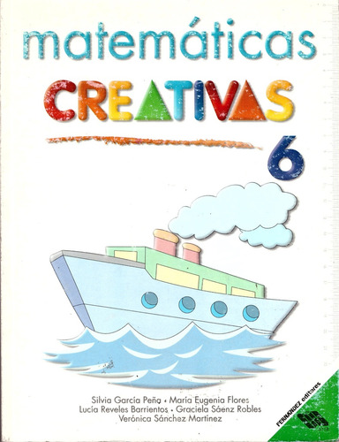 Matematicas Creativas 6. Primaria - Garcia Peña, Silvia