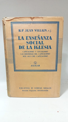 La Enseñanza Social De La Iglesia - Jean Villain - Aguilar 