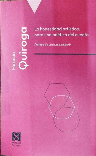 Honestidad Artistica: Para Una Poetica Del Cuento, La - Hora