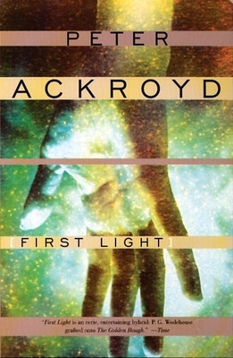 Libro First Light - Ackroyd, Peter