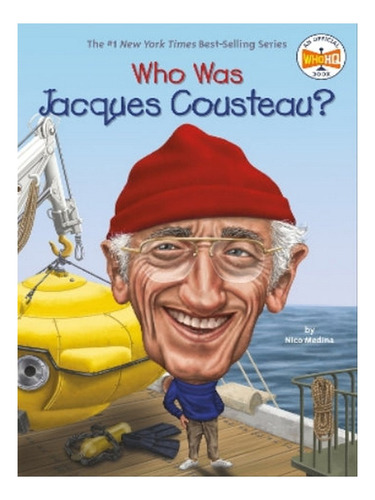 Who Was Jacques Cousteau? - Nico Medina. Eb07