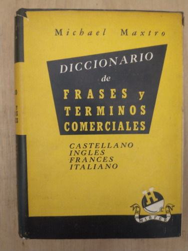 Diccionario De Frases Y Terminos Comerciales, Michael Maxtro