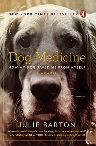 Dog Medicine : Julie Barton 