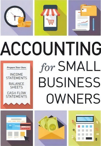 Accounting For Small Business Owners, De Tycho Press., Vol. 1. Editorial Rockridge Press, Tapa Blanda En Inglés, 2015