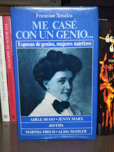 Me Casé Con Un Genio - Francoise Xenakis