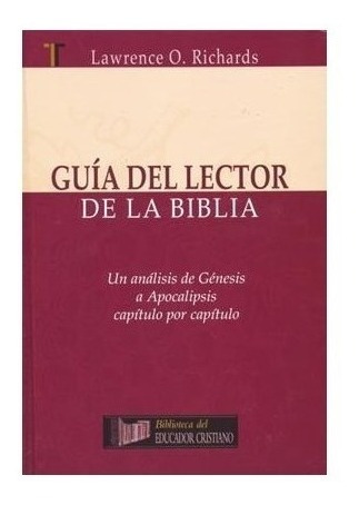 Guia Del Lector De La Biblia - Lawrence Richards