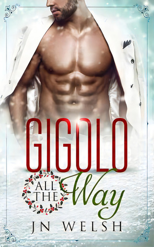 Gigolo All The Way, De Welsh, Jn. Editorial Createspace, Tapa Blanda En Inglés