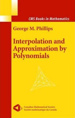 Interpolation And Approximation By Polynomials - George M...