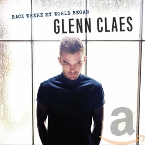 Cd Back Where My World Began - Claes, Glenn