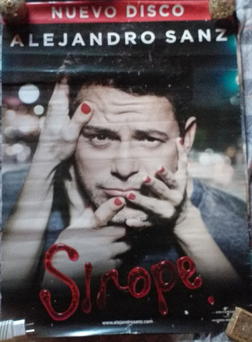 Poster Alejandro Sanz Promocion Original! Sirope!