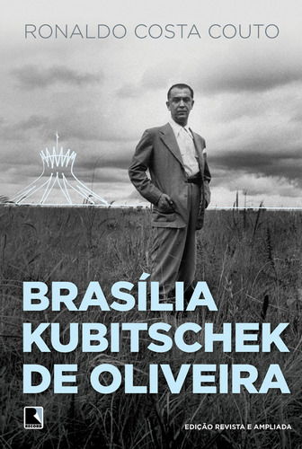 Brasília Kubitschek de Oliveira, de Couto, Ronaldo Costa. Editora Record Ltda., capa mole em português, 2006