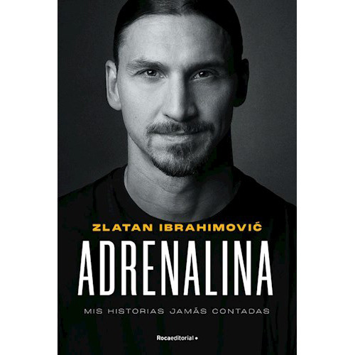 Adrenalina Mis Hist.jamas Contadas - Ibrahimovic Zla - #l