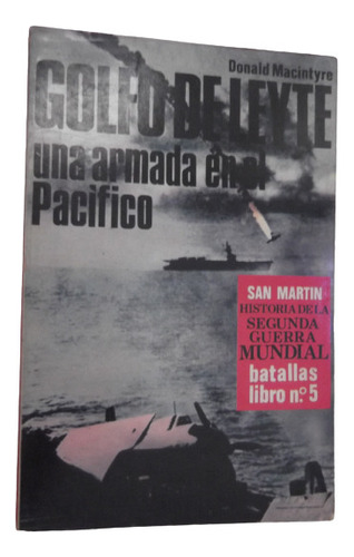 Golfo De Leyte Armada Pacifico San Martin Historia Violencia