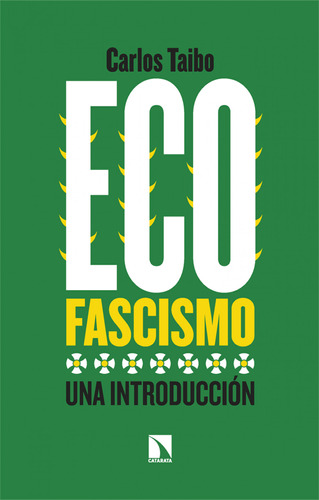 Ecofascismo - Taibo, Carlos