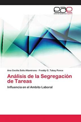 Libro Analisis De La Segregacion De Tareas - Ana Cecilia ...