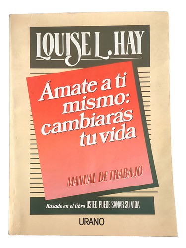 Amate A Ti Mismo: Manual De Trabajo - Louise Hay (Usado)