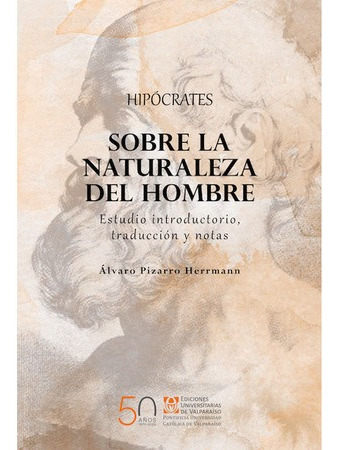 Hipocrates Sobre La Naturaleza Del Hombre Estudio Introducto