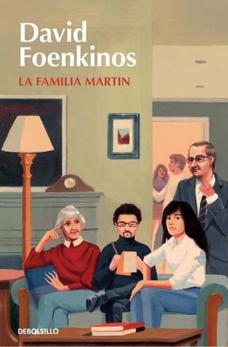 Libro: Familia Martín, La. Foenkinos, David. Debolsillo