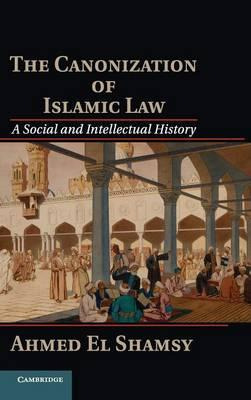 Libro The Canonization Of Islamic Law : A Social And Inte...