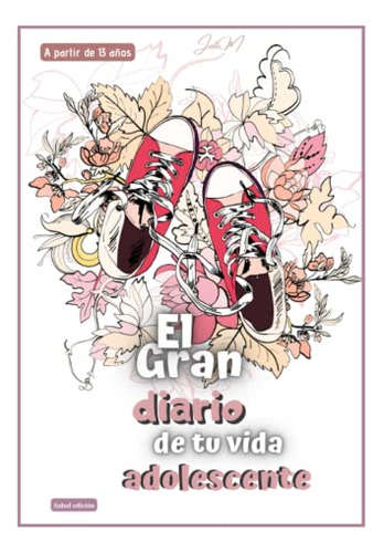 El Diario De Tu Vida De Adolescente Salud Edicion