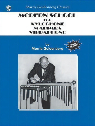 Modern School For Xylophone, Marimba, Vibraphone, De Morris Goldenberg. Editorial Alfred Music, Tapa Blanda En Inglés, 2002