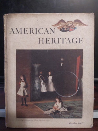 American Heritage. Volume Xii, No.6 / October 1961