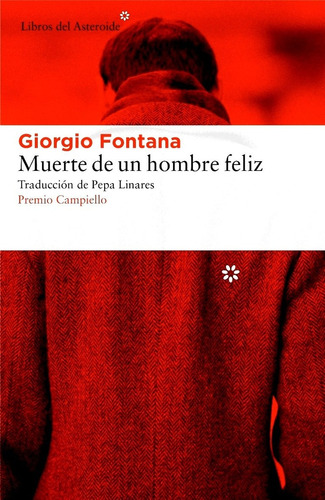 Muerte De Un Hombre Feliz - Giorgio Fontana
