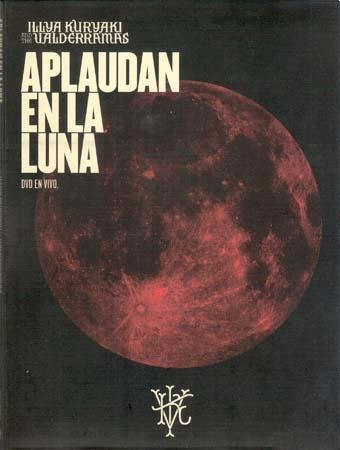 Dvd - Aplaudan En El Luna - Illya Kuryaki & The Valderramas