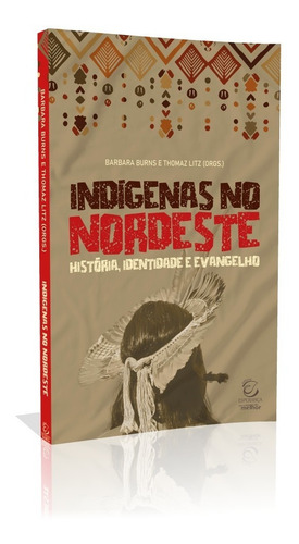 Livro - Indígenas No Nordeste