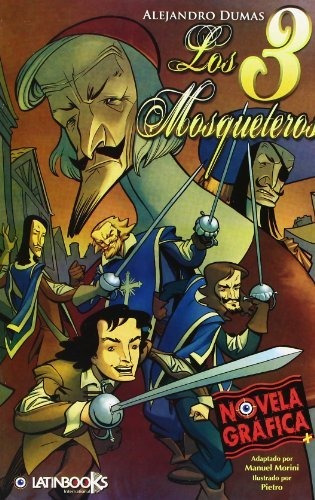 Los Tres Mosqueteros - Novelas Graficas +