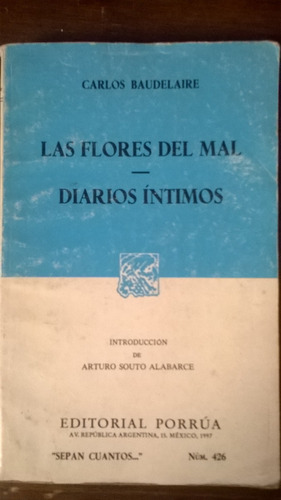 Libro  Baudelaire, Las Flores Del Mal, Diarios Intimos
