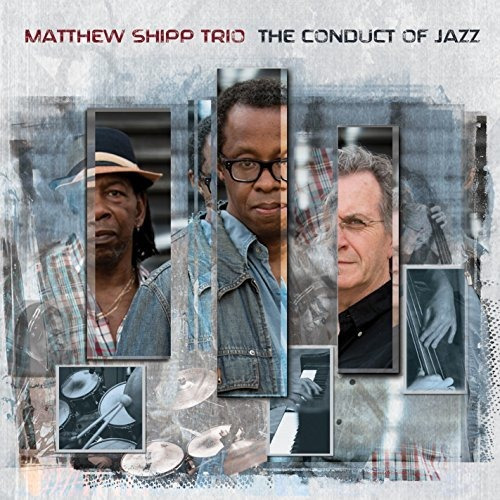 Cd The Conduct Of Jazz - Matthew Shipp