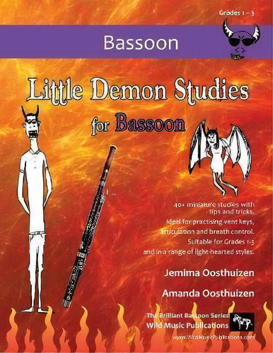 Little Demon Studies For Bassoon : 40+ Fun Studies With Tips And Tricks - Ideal For Practising Ve..., De Jemima Oosthuizen. Editorial Wild Music Publications, Tapa Blanda En Inglés