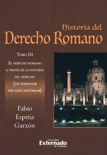 Libro Historia Del Derecho Romano. Tomo Iii, El Derecho Rom