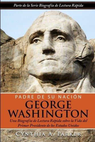 Libro Padre De Su Nación - George Washington: Una Biogr Lbm5