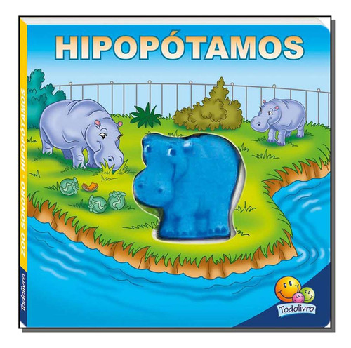 Libro Zoo Sonoro: Hipopotamos De Editora Todolivro Todolivr