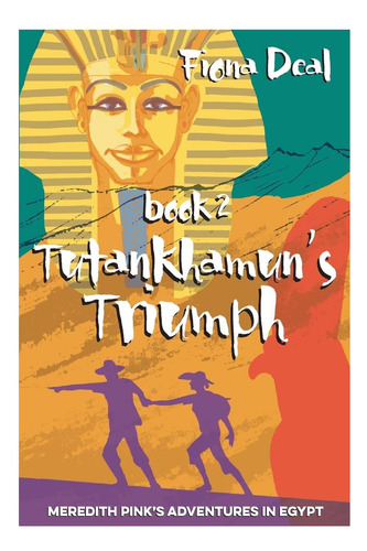 Libro: El Triunfo De Tutankamón: Libro Dos De Meredith Pink