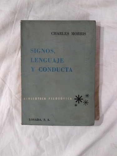 Signos, Lenguaje Y Conducta - Charles Morris