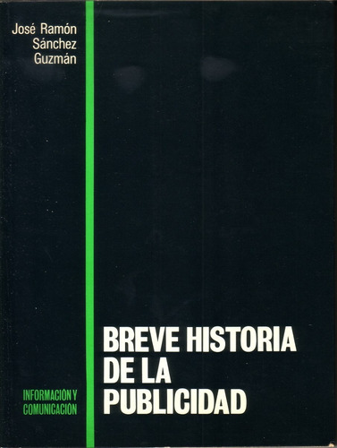 Breve Historia De La Publicidad Sanchez Guzman Comunicacion