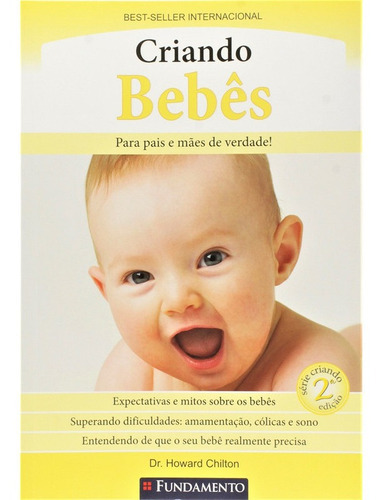 Criando Bebês, De Dr. Howard Chilton., Vol. Não Aplica. Editora Fundamento, Capa Mole Em Português, 2017