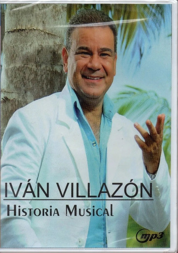 Cd Mp3 Ivan Villazon Historia Musical 100 Grandes Exitos