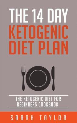 Libro Ketogenic Diet : The 14 Day Ketogenic Diet Plan - T...