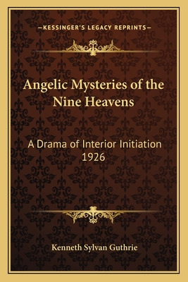 Libro Angelic Mysteries Of The Nine Heavens: A Drama Of I...