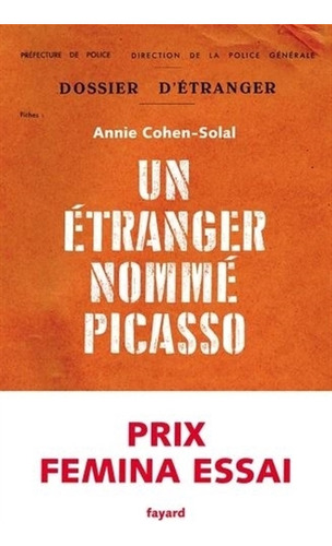 Un Etranger Nomme Picasso - Cohen-solal, De Cohen-solal, Annie. Editorial Fayard, Tapa Blanda En Francés, 2021