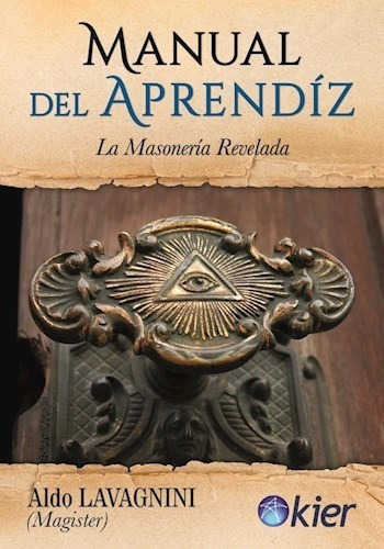 Manual Del Aprendiz La Masoneria Revelada (rustica) - Lavag