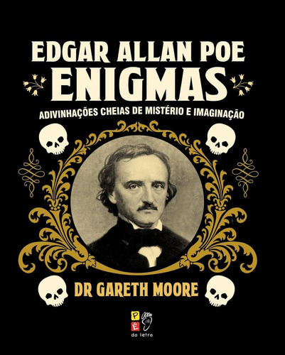 Livro Edgar Allan Poe - Enigmas: Livro Edgar Allan Poe - Enigmas, De Dr Gareth Moore. Editora Pé Da Letra, Capa Capa Comum Em Português, 2023